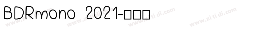 BDRmono 2021字体转换